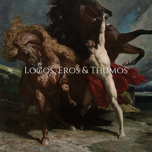 Logos, Eros & Thumos