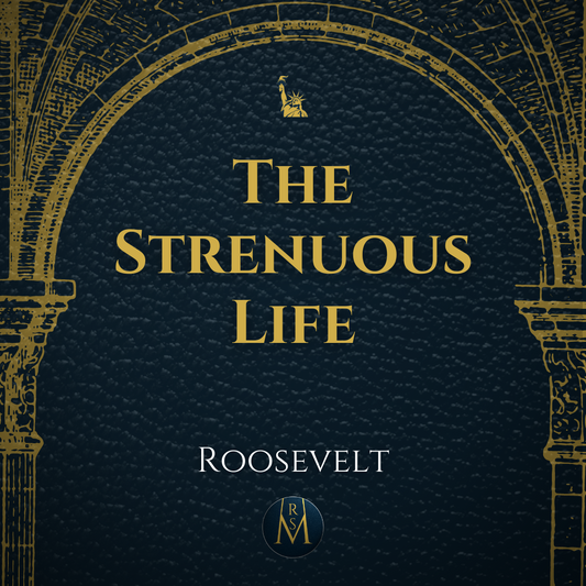 The Strenuous Life